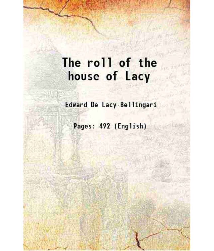 The Roll Of The House Of Lacy 1928 The Roll Of The House Of Lacy 1928