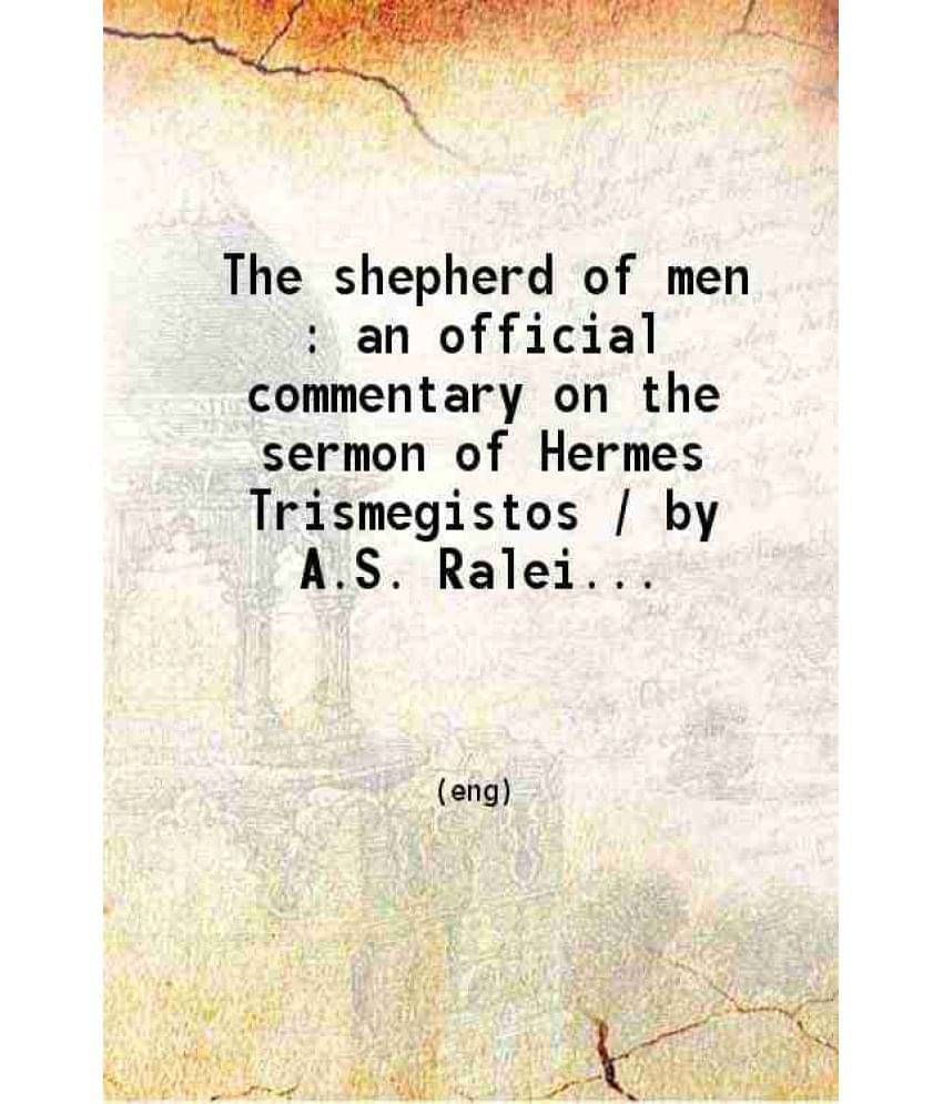     			The Shepherd Of Men : An Official Commentary 1916