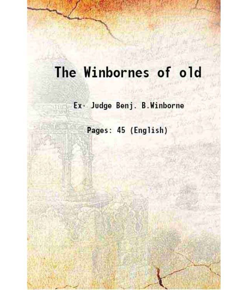 The Winbornes Of Old 1911 The Winbornes Of Old 1911