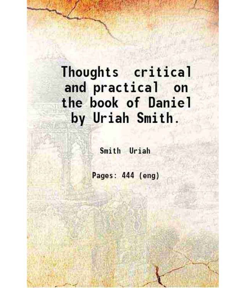 Thoughts Critical And Practical On The Book Of Daniel 1881 Thoughts Critical And Practical On The Book Of Daniel 1881