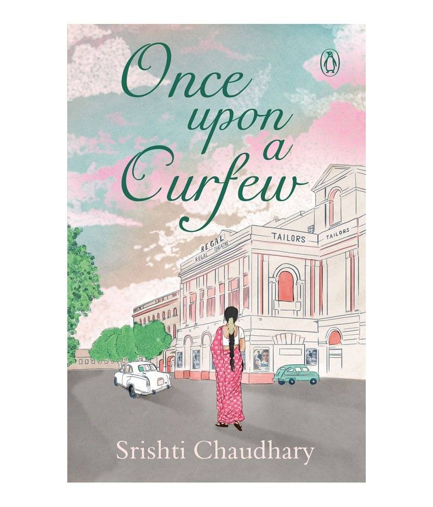 Once Upon a Curfew by Srishti Chaudhary Once Upon a Curfew by Srishti Chaudhary