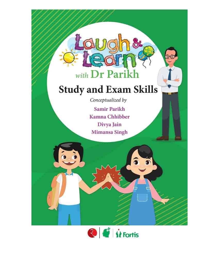 Laugh & Learn with Dr Parikh : Study and Exam Skills by Dr Samir Parikh Laugh & Learn with Dr Parikh : Study and Exam Skills by Dr Samir Parikh