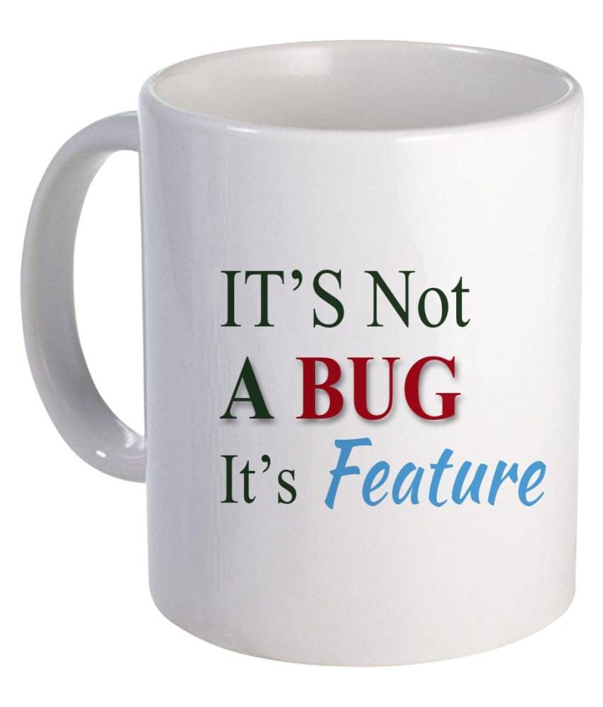     			COLOR YARD best It's not a bug It's Feature on white Ceramic Coffee Mug 1 Pcs 325 mL