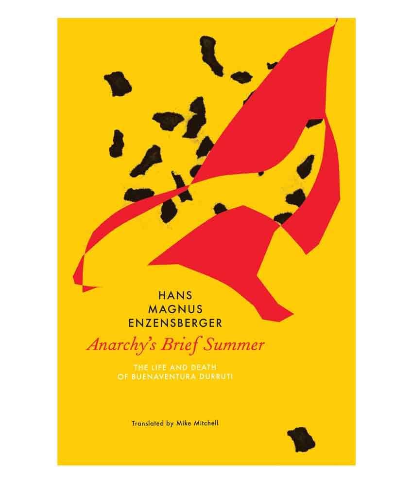     			Anarchy's Brief Summer by Hans Magnus Enzensberger
