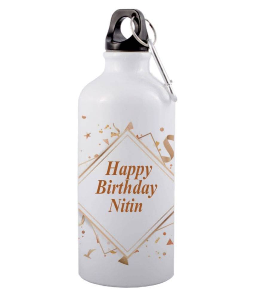 COLOR YARD best happy birthday Nitin printed White 600 mL Aluminum Water Bottle set of 1 COLOR YARD best happy birthday Nitin printed White 600 mL Aluminum Water Bottle set of 1