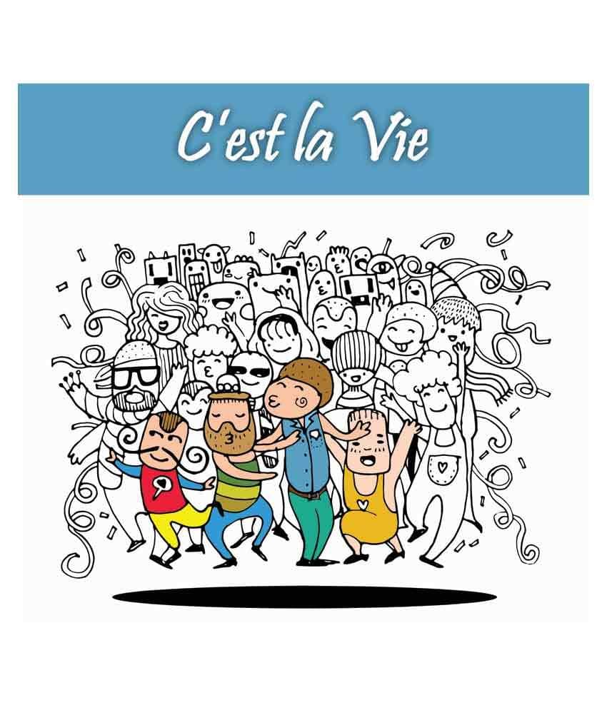 C'Est La Vie C'Est La Vie