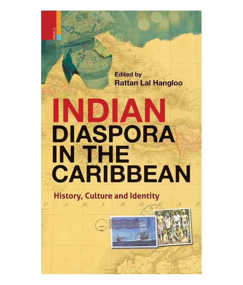     			Indian Diaspora In The Caribbean: History, Culture And Identity