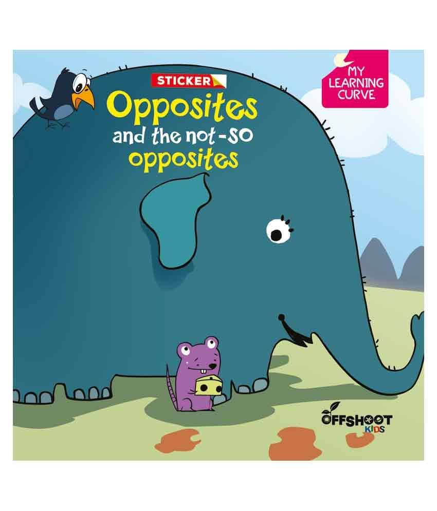     			Opposites And The Not-So Opposites