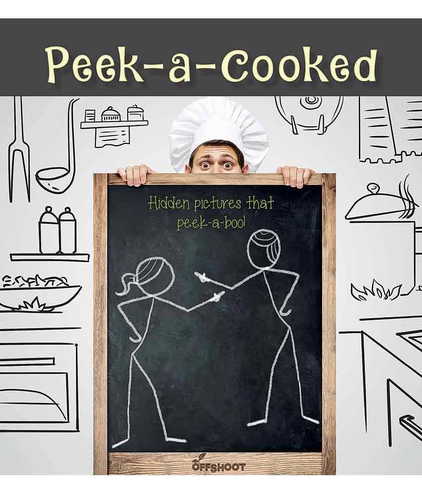 Peek-A-Cooked - Hidden Pictures That Peek-A-Boo! Peek-A-Cooked - Hidden Pictures That Peek-A-Boo!