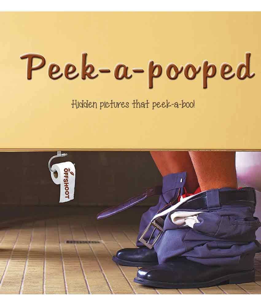 Peek-A-Pooped - Hidden Pictures That Peek-A-Boo! Peek-A-Pooped - Hidden Pictures That Peek-A-Boo!