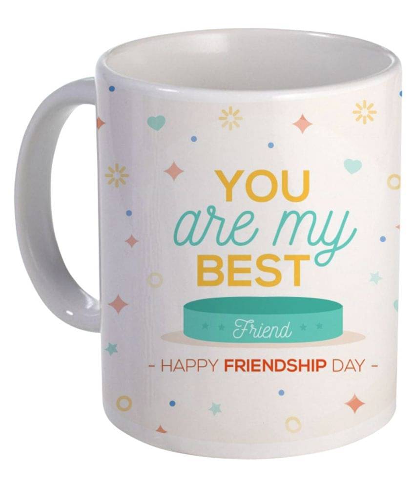     			COLOR YARD happy friendship day u r my best friend design on Ceramic Coffee Mug 1 Pcs 325 mL
