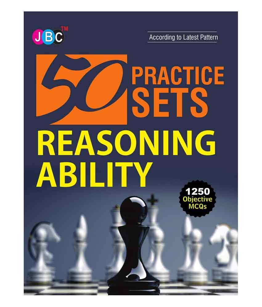 50 Practices Sets Reasoning Ability 1250 Objective MCQs 50 Practices Sets Reasoning Ability 1250 Objective MCQs