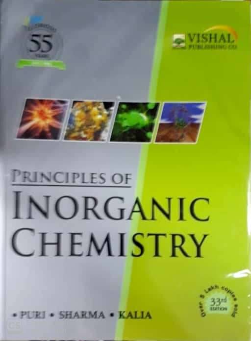 Principles Of Inorganic Chemistry Paperback - 2019 by BR Puri, LR Sharma and KC Kalia Principles Of Inorganic Chemistry Paperback - 2019 by BR Puri, LR Sharma and KC Kalia