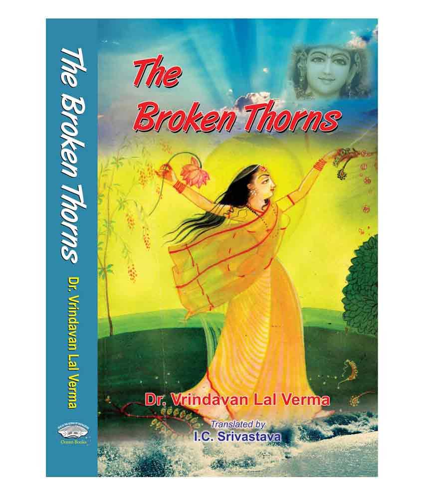     			The Broken Thorns by Dr. Vrindavan Lal Verma