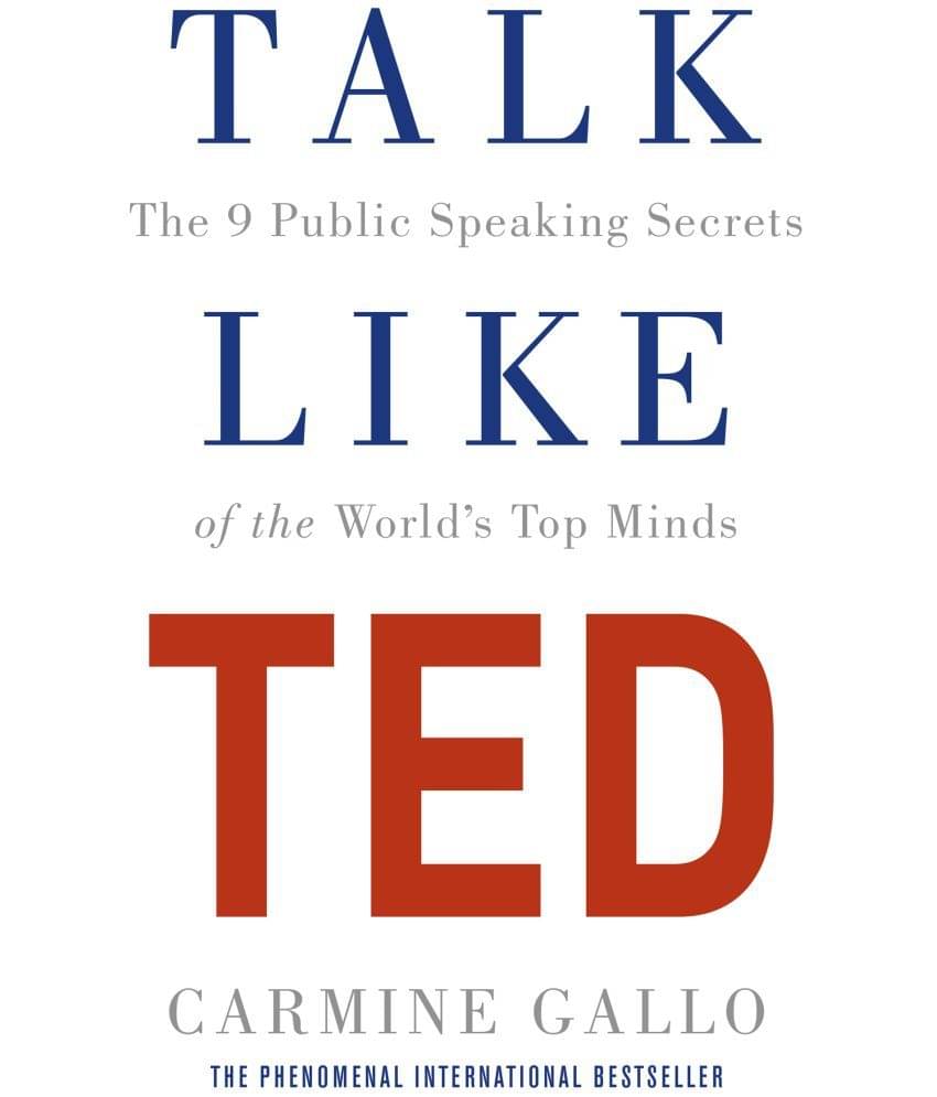     			Talk Like TED : The 9 Public Speaking Secrets of the World's Top Minds by Carmine Gallo