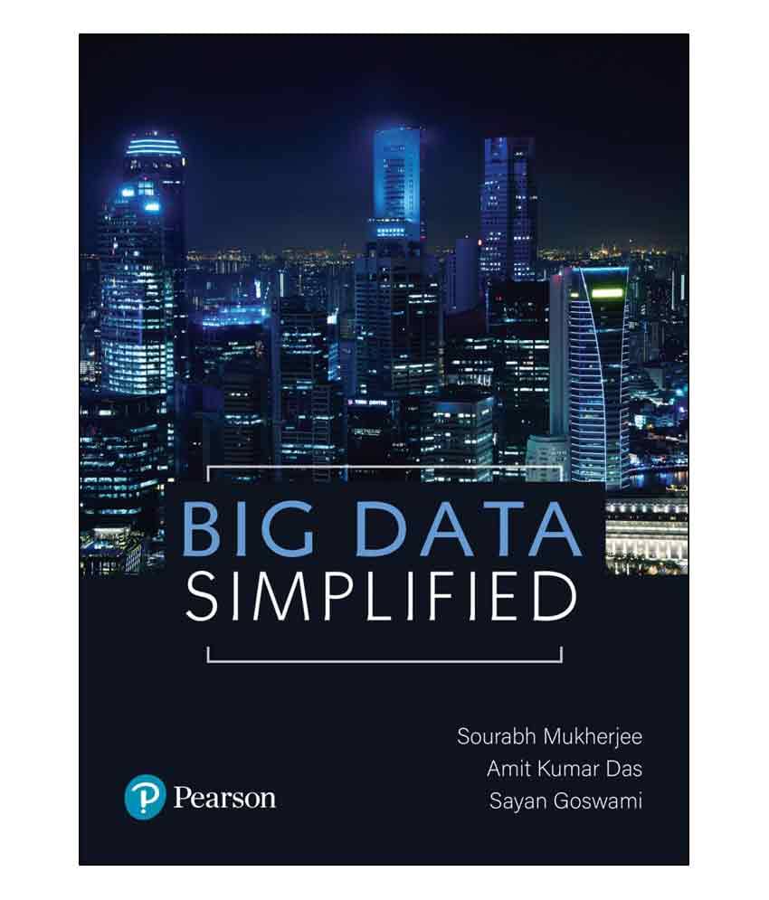 Big Data Simplified | First Edition | By Pearson Big Data Simplified | First Edition | By Pearson