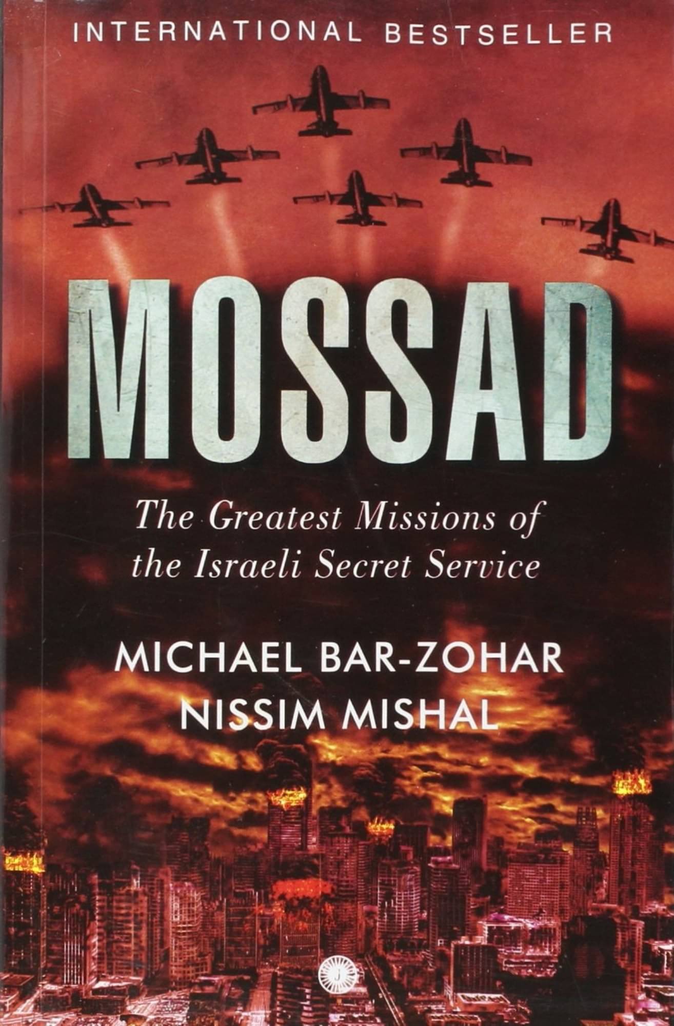 Mossad-The Greatest Missions of the Israeli Secret Service (Paperback, English) Mossad-The Greatest Missions of the Israeli Secret Service (Paperback, English)