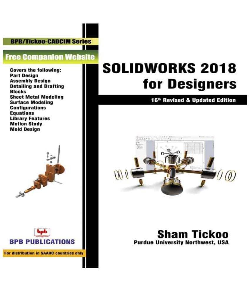 Solidworks 2018 For Designers Solidworks 2018 For Designers