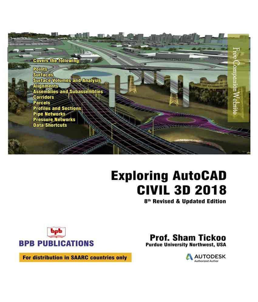 Exploring Autocad Civil 3D 2018-8Th Rev & Upd Edn Exploring Autocad Civil 3D 2018-8Th Rev & Upd Edn