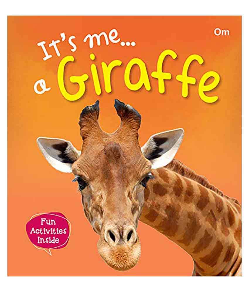Its Me... A Giraffe     			Its Me... A Giraffe