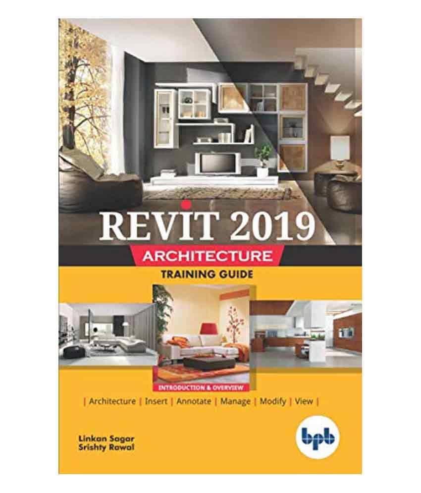 Revit 2019 Architecture Training Fuide Revit 2019 Architecture Training Fuide