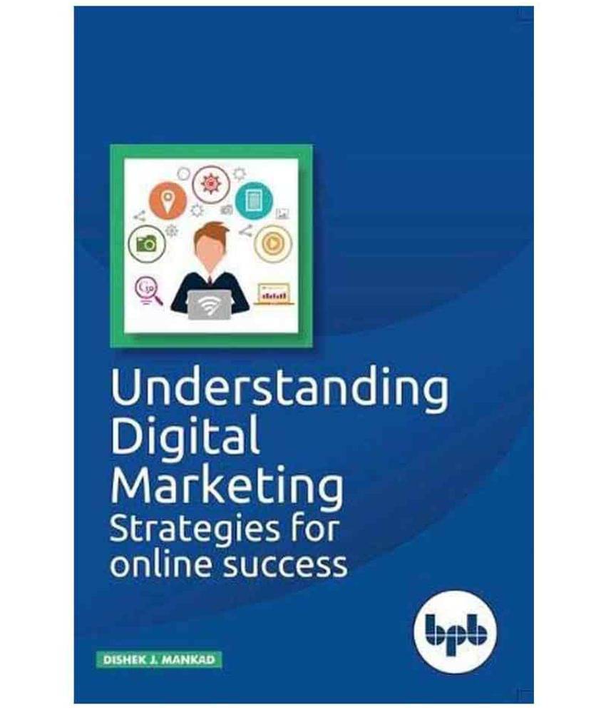 Understanding Digital Marketing:Strategies For Online Success Understanding Digital Marketing:Strategies For Online Success