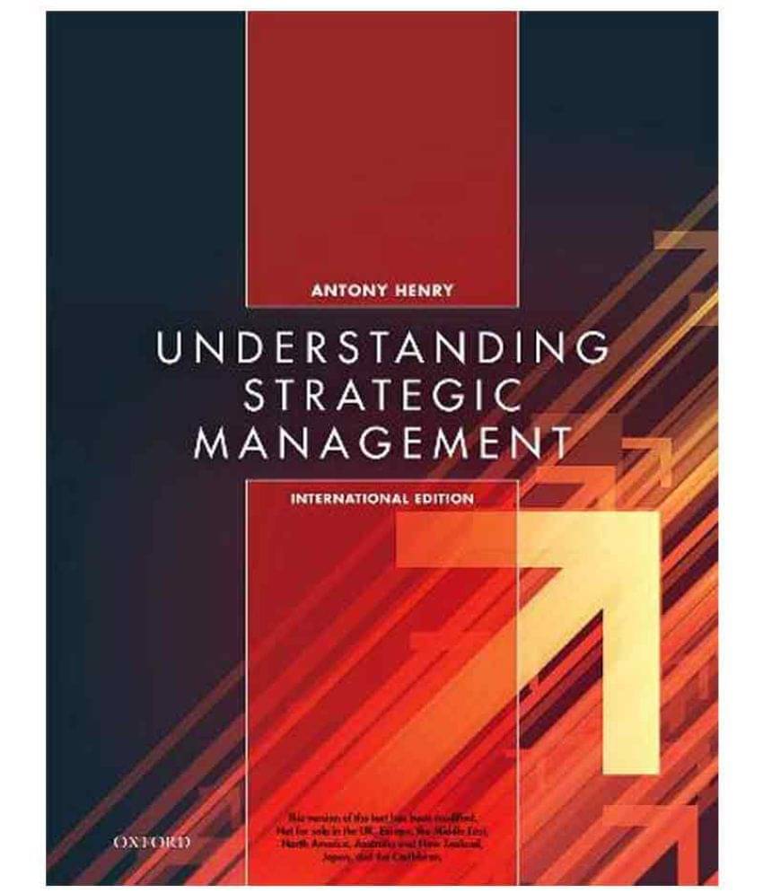 Understanding Strategic Management Understanding Strategic Management