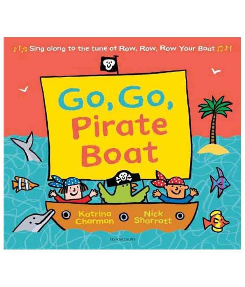     			Go, Go, Pirate Boat