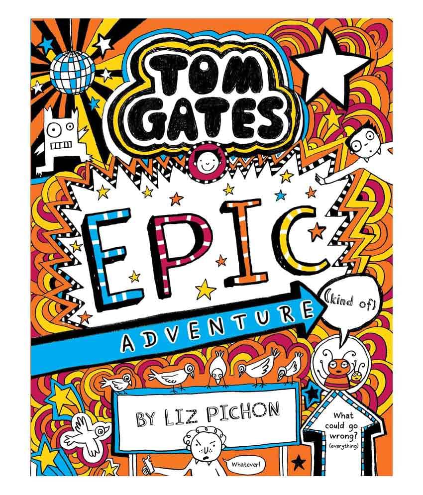 Tom Gates #13: Epic Adventure (Kind Of) Tom Gates #13: Epic Adventure (Kind Of)
