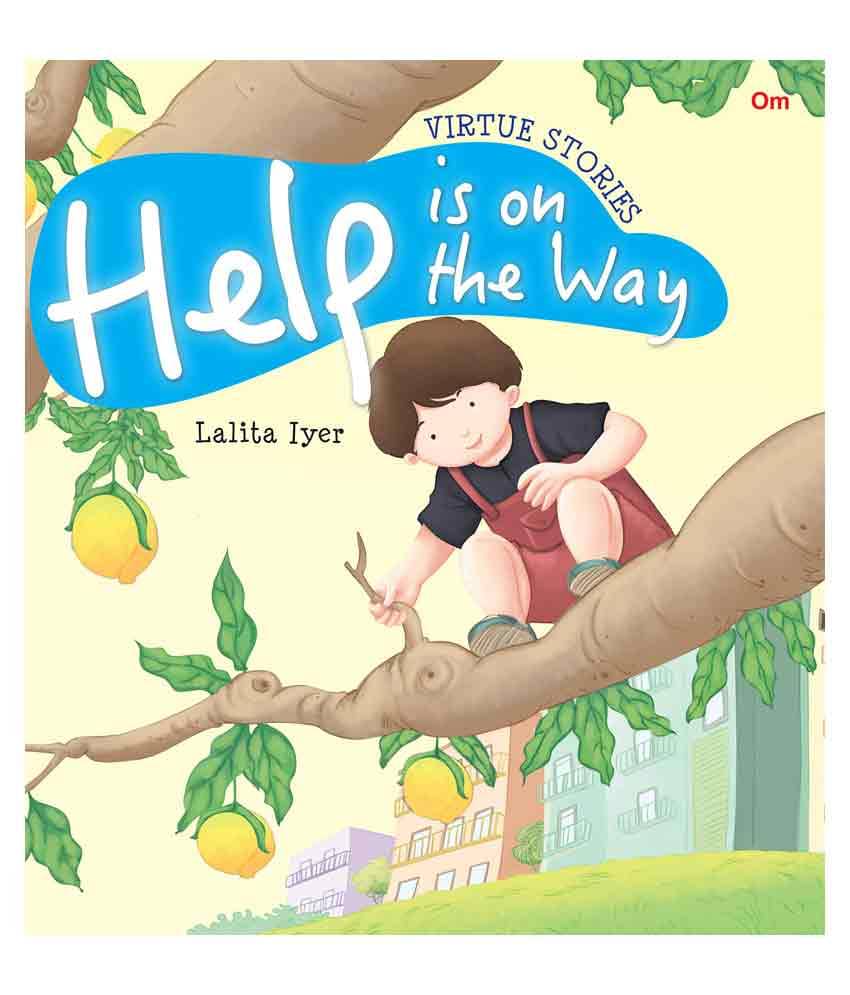 Virtue Stories: Help Is On The Way Virtue Stories: Help Is On The Way