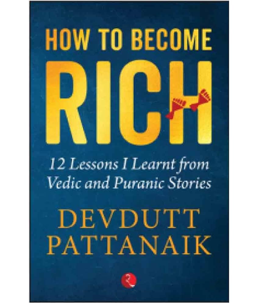 How To Become Rich: 12 Lessons I Learnt From Vedic And Puranic Stories by Devdutt Pattanaik - Stationery | Buy online on ZillyBuy