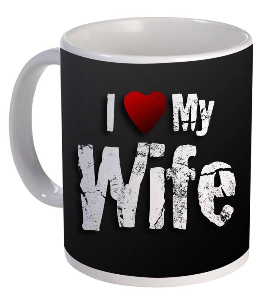     			COLOR YARD I love my wife Ceramic Coffee Mug 320 mL ( Pack of 1 )