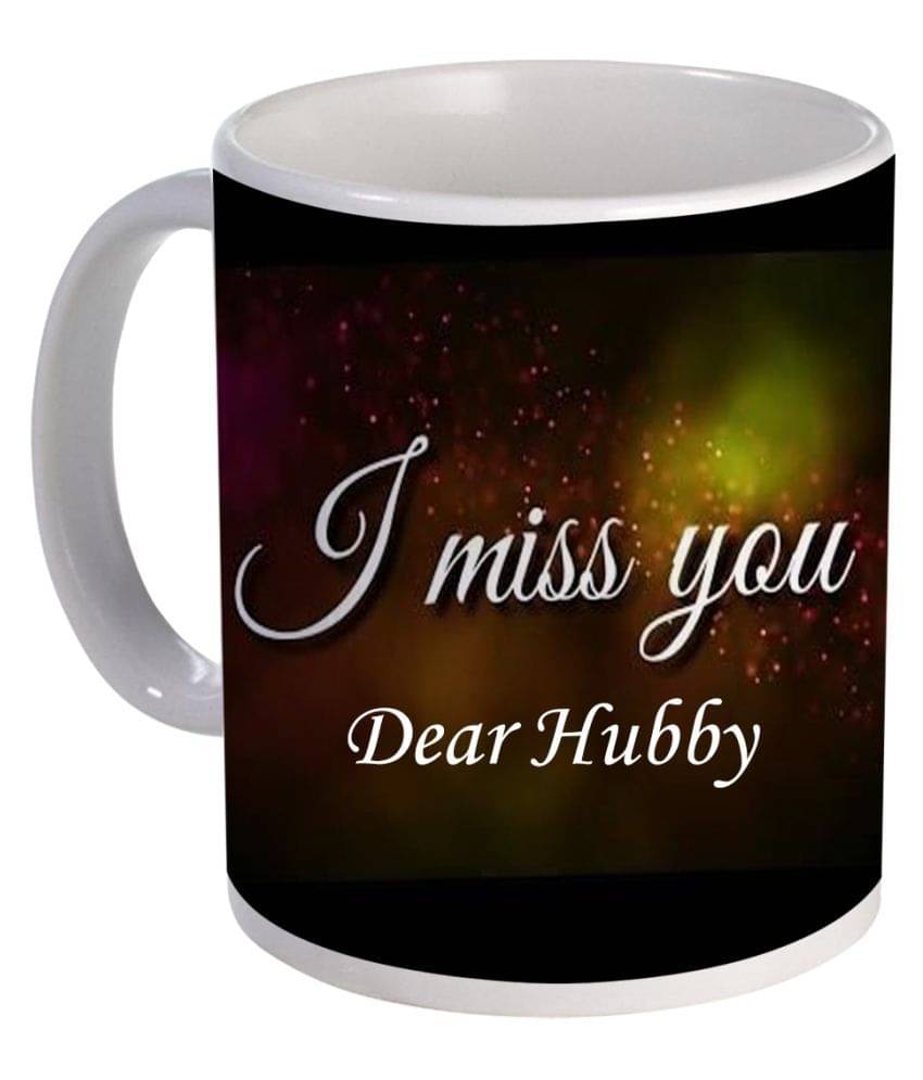     			COLOR YARD I miss you hubby Ceramic Coffee Mug 320 mL ( Pack of 1 )