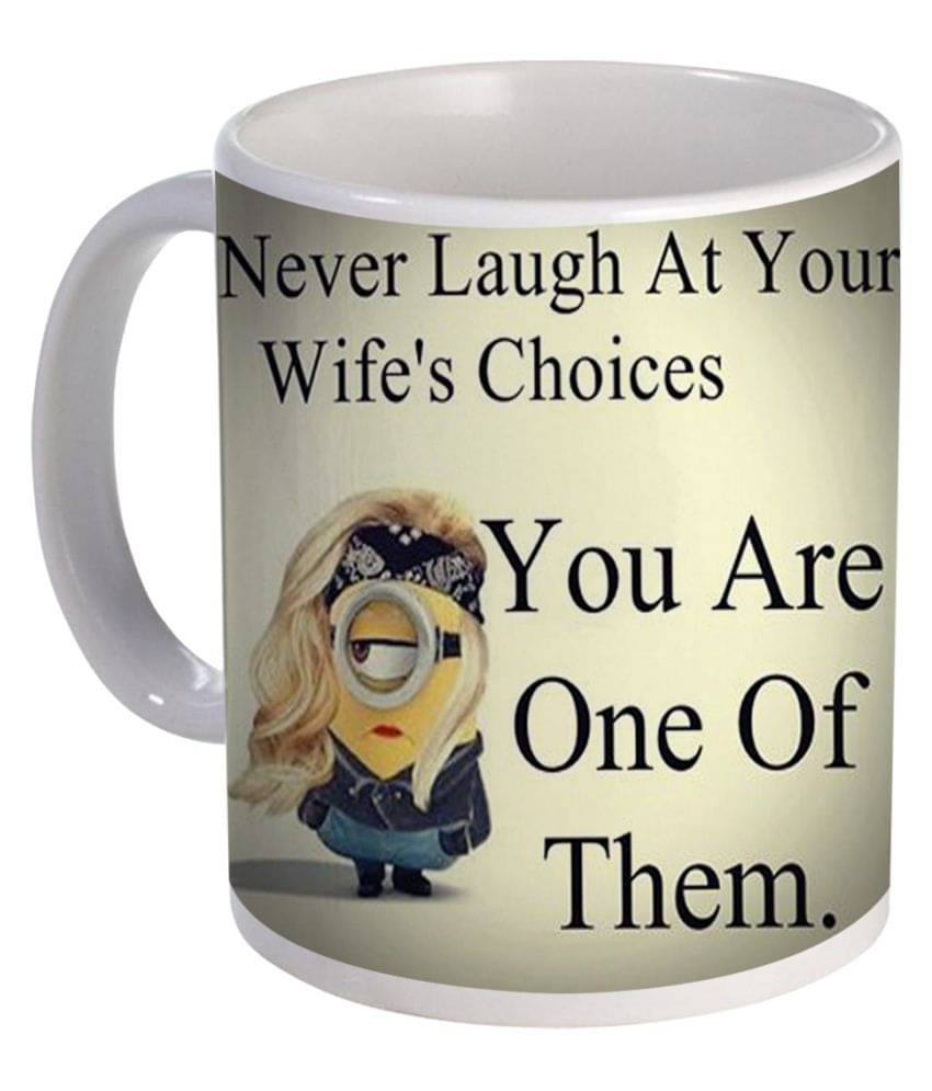 COLOR YARD never laugh at your wife's choices Ceramic Coffee Mug 1 Pcs 320 mL COLOR YARD never laugh at your wife's choices Ceramic Coffee Mug 1 Pcs 320 mL
