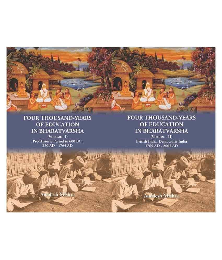 Four Thousand Years Of Education In Bharatvarsha {2 Vols. Set} 2 Vols. Set 2 Vols. Set 2 Vols. Set Four Thousand Years Of Education In Bharatvarsha {2 Vols. Set} 2 Vols. Set 2 Vols. Set 2 Vols. Set