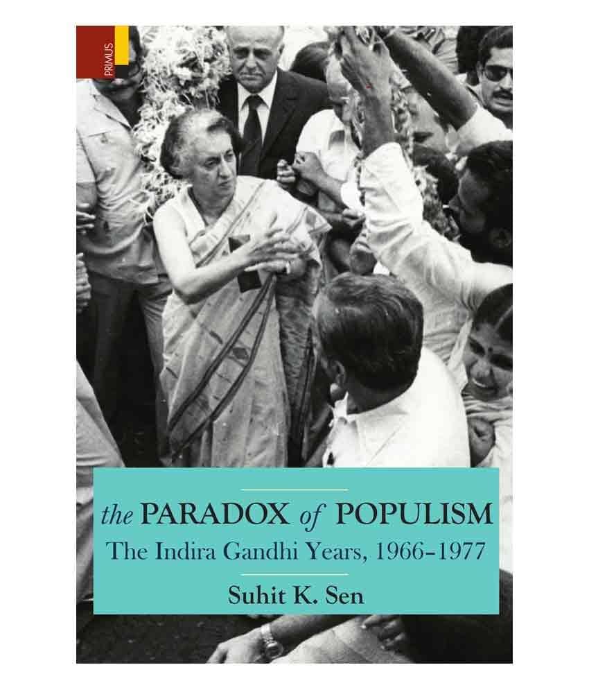     			The Paradox of Populism:The Indira Gandhi Years, 1966–1977