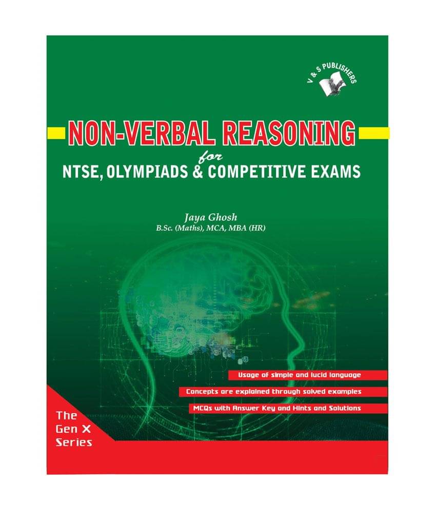 Non- verbal reasoning -For NTSE,olympiads & competitive exams Non- verbal reasoning -For NTSE,olympiads & competitive exams