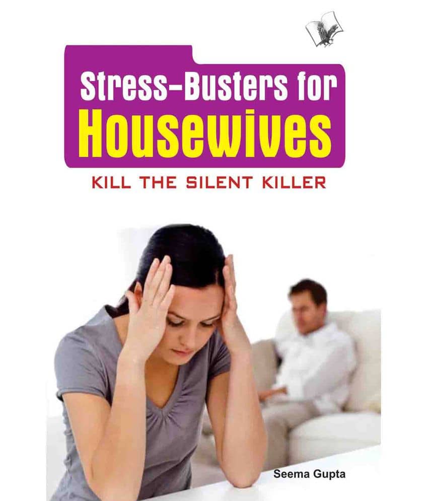 Stress Busters for Housewives -How to overcome stresses that housewives suffer - Stationery | Buy online on ZillyBuy