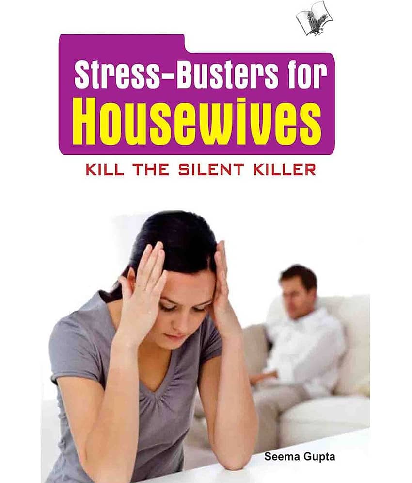 Stress Busters for Housewives -How to overcome stresses that housewives suffer - Stationery | Buy online on ZillyBuy