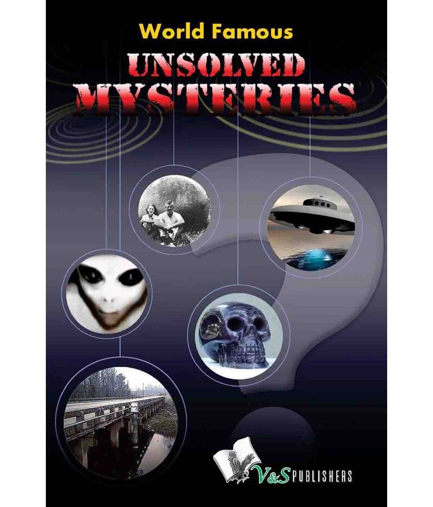     			World Famous Unsolved Mysteries