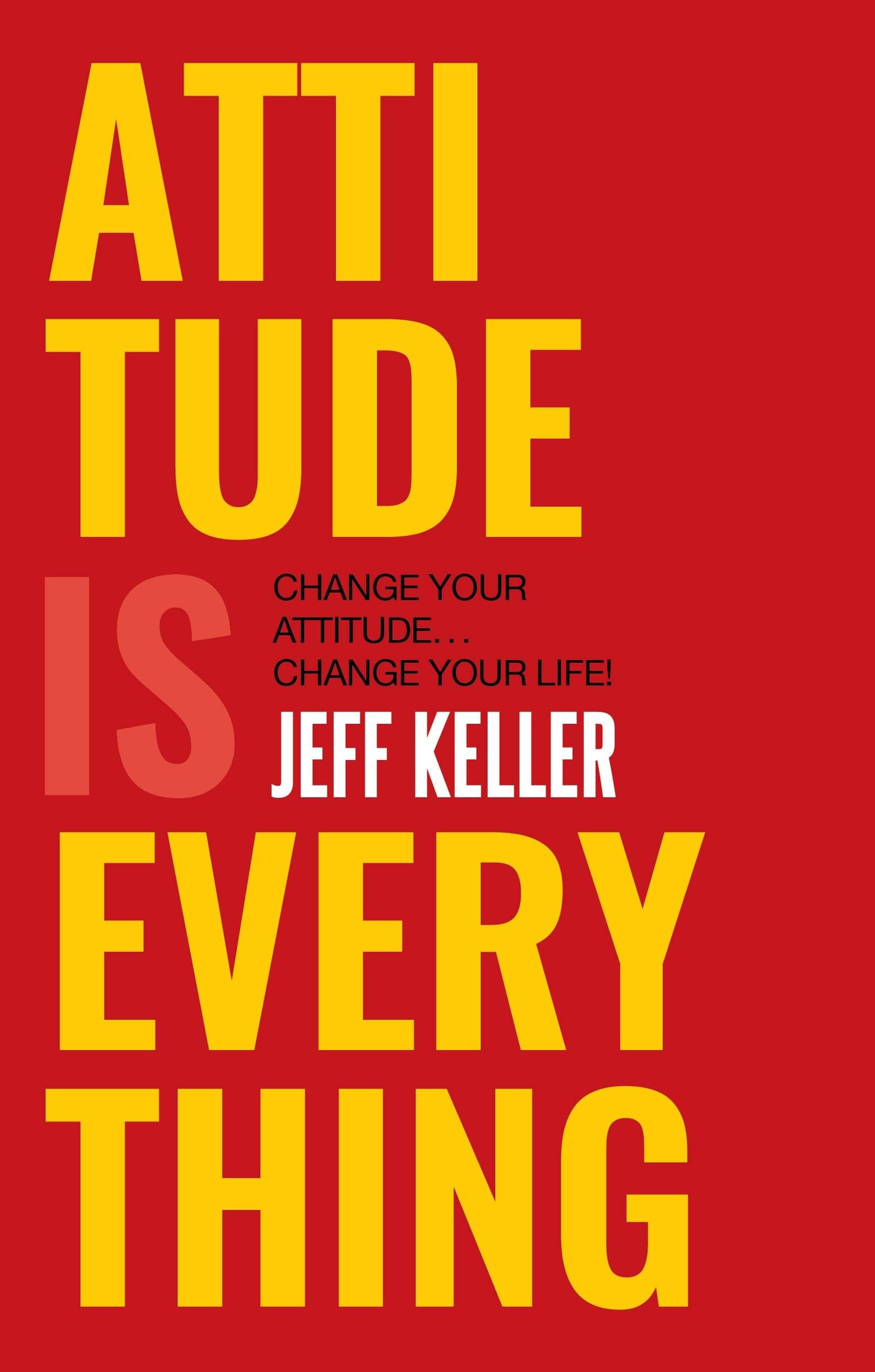     			ATTITUDE IS EVERYTHING
