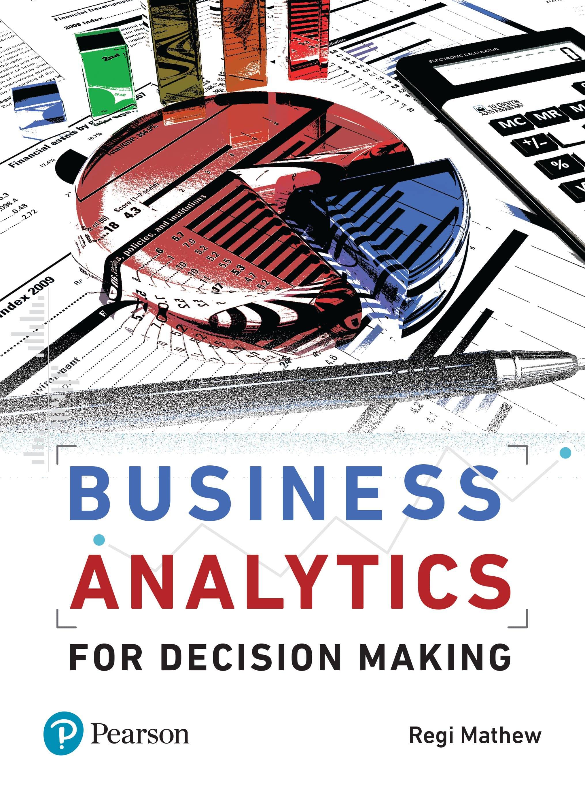     			Business Analytics for Decision Making | First Edition| By Pearson
