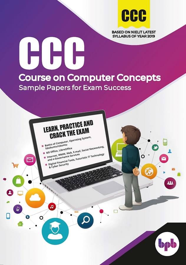 CCC (Course on Computer Concepts)- Sample Papers For Exam Success by Publications, BPB \n CCC (Course on Computer Concepts)- Sample Papers For Exam Success by Publications, BPB \n