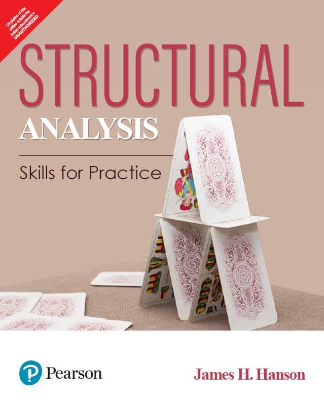Structural Analysis: Skills for Practice| First Edition| By Pearson Structural Analysis: Skills for Practice| First Edition| By Pearson