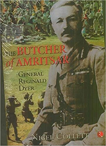     			THE BUTCHER OF AMRITSAR