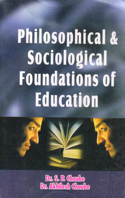 Philosophical And Sociological Foundations Of Education Philosophical And Sociological Foundations Of Education
