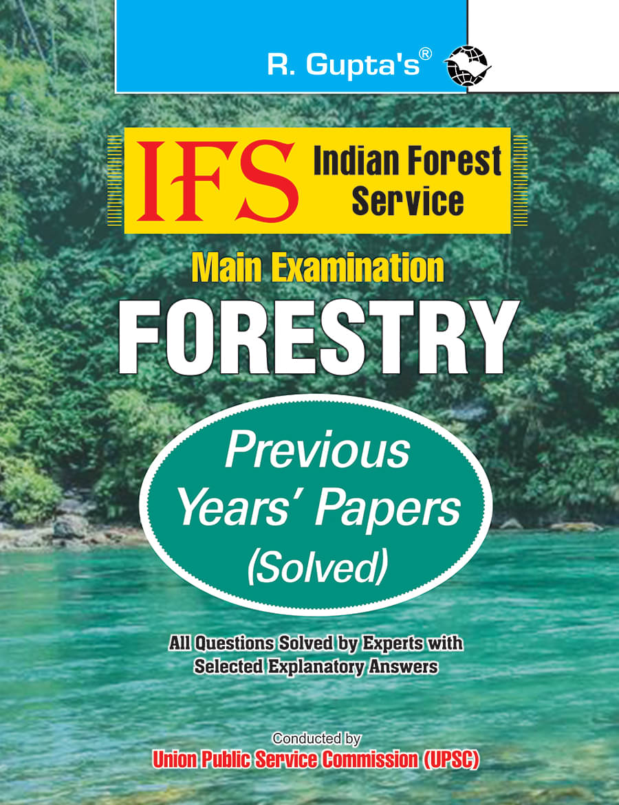IFS: Main Exam (Forestry) Previous Years' Papers (Solved) IFS: Main Exam (Forestry) Previous Years' Papers (Solved)