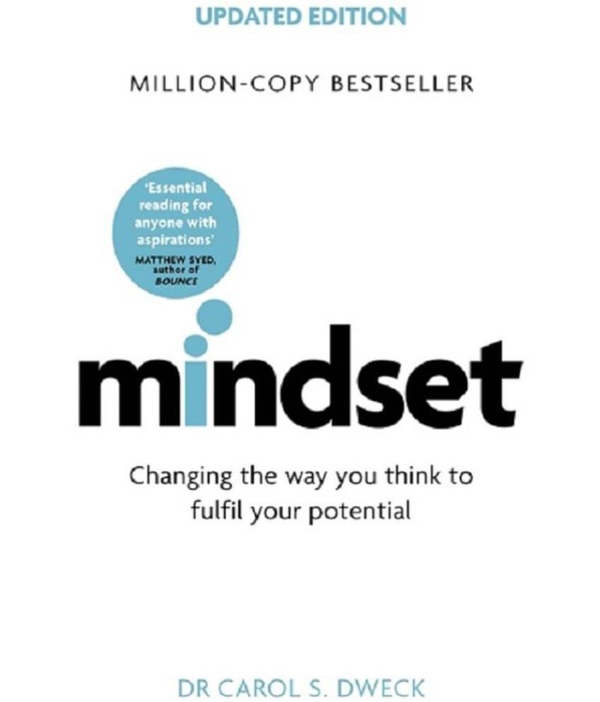 Mindset - Updated Edition: Changing The Way You think To Fulfil Your Potential by Carol S. Dweck (English, Paperback) Mindset - Updated Edition: Changing The Way You think To Fulfil Your Potential by Carol S. Dweck (English, Paperback)