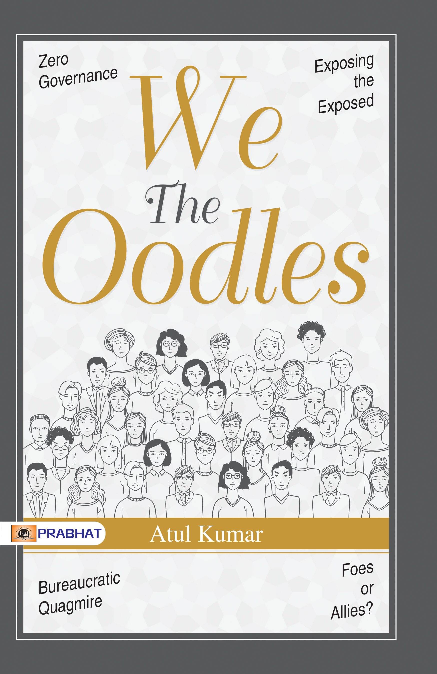     			We The Oodles by Atul Kumar