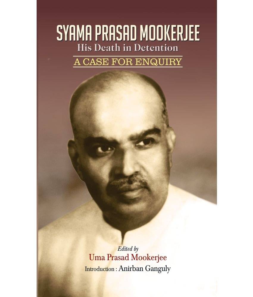     			Syama Prasad Mookerjee : His Death In Detention